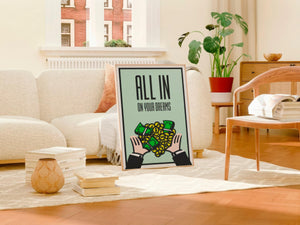 ALL IN On Your Dreams Poster Art - Poker Money Motivation & Entrepreneur Wall Decor